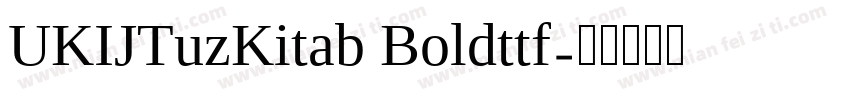 UKIJTuzKitab Boldttf字体转换
